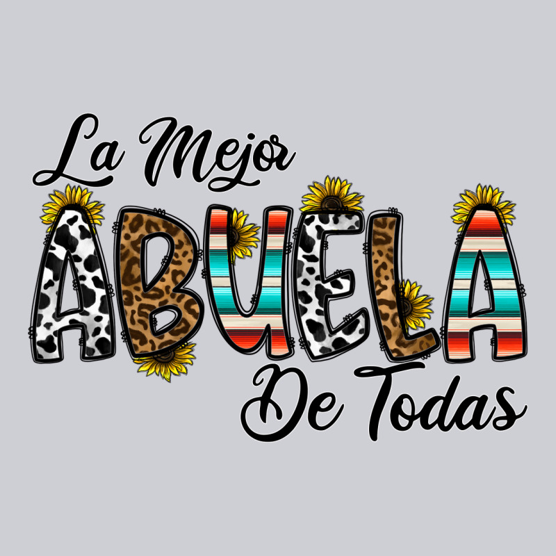 La Mejor Abuela De Todas Heavyweight Sweatshirt by CowhideDigitalArt | Teevron