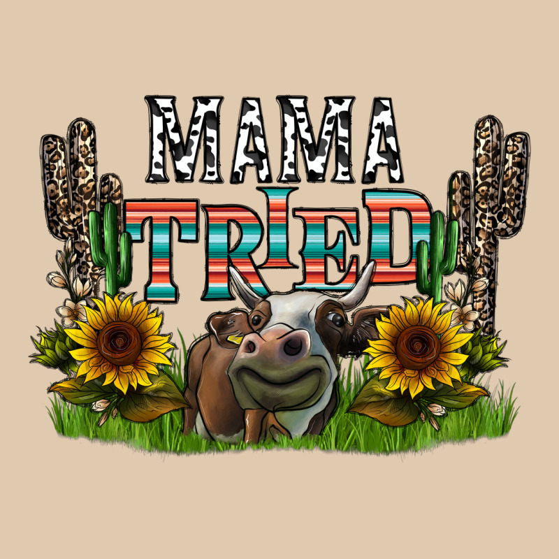 Mama Tried1 Heavyweight Sweatshirt by CowhideDigitalArt | Teevron