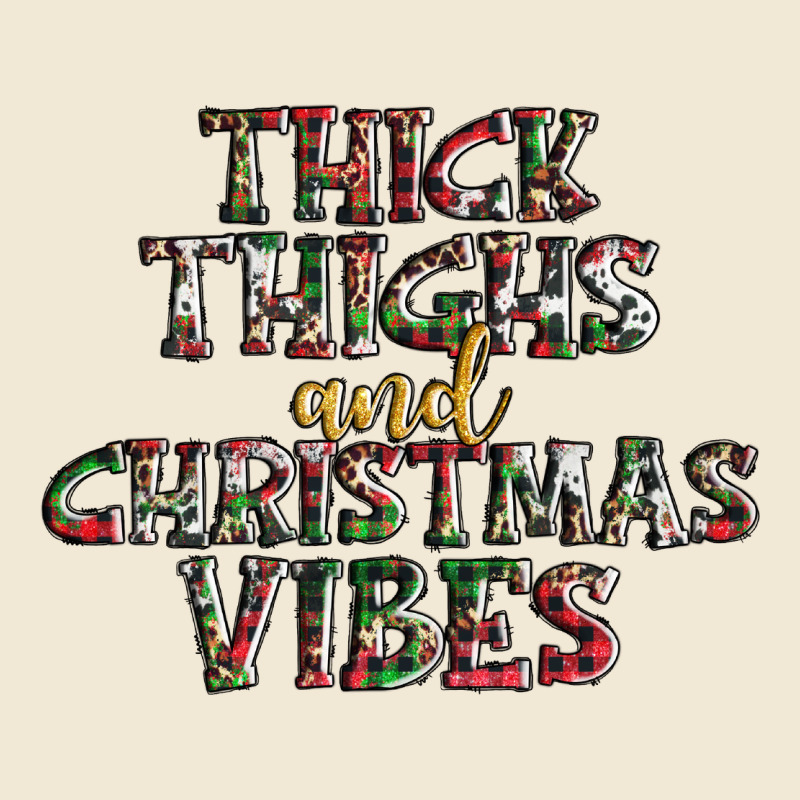 Thick Thighs And Christmas Vibes Ladies Tee by AdoDesignShop | Teevron