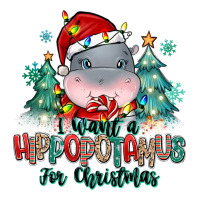 i want a hippopotamus for christmas | Teevron