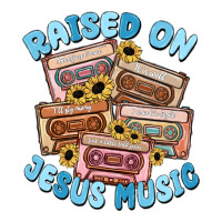 raised on jesus music | Teevron