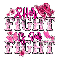 Her fight is our fight Cancer Awareness | Teevron