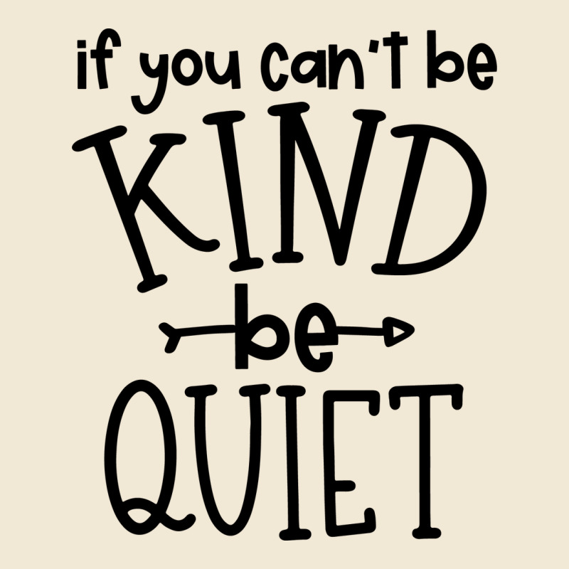 Kind Be Quiet Premium Tee by Unal Design | Teevron
