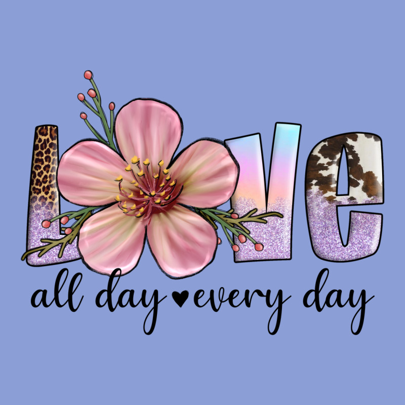 Love All Day Every Day Long Sleeve Tee by Artiststas | Teevron