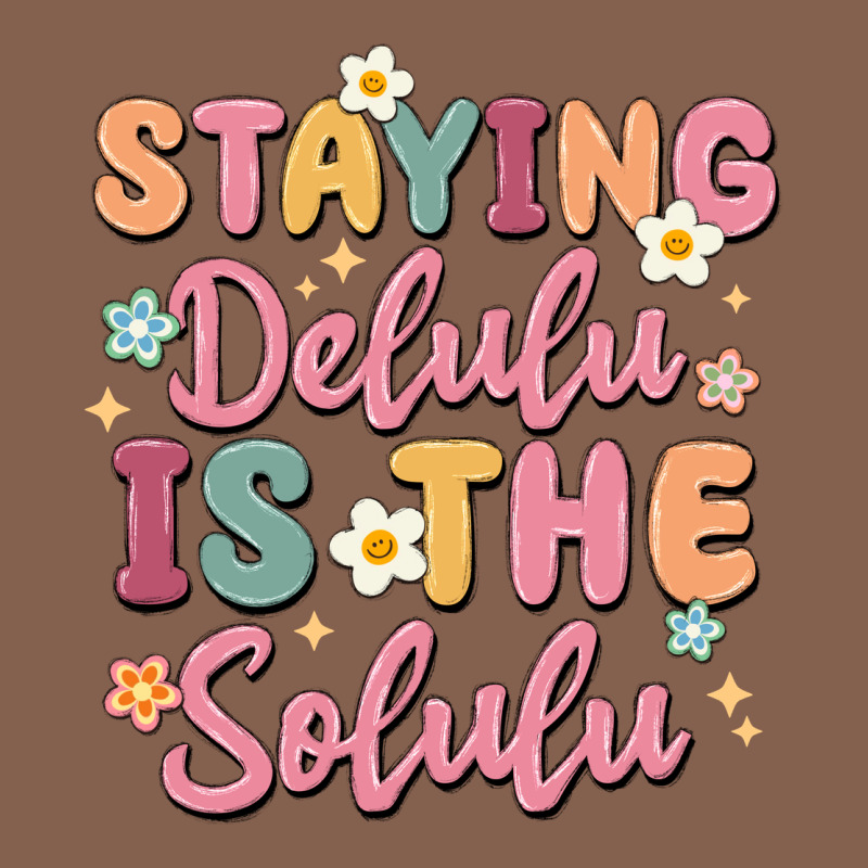 Staying Delulu Is The Solulu Zipper Hoodie by MaliasSmallBusiness | Teevron