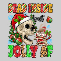 Dead Inside But Jolly Af Premium Tee | Teevron