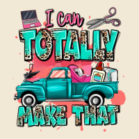 I Can Totally Make That With Truck Premium Tee | Teevron