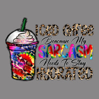 Coffee Because My Sarcasm Needs To Stay Png Vintage Tee | Teevron