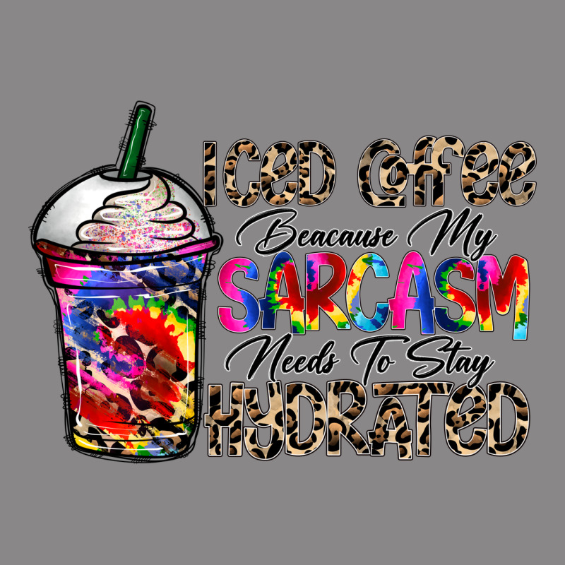 Coffee Because My Sarcasm Needs To Stay Png Vintage Tee by CowhideDigitalArt | Teevron