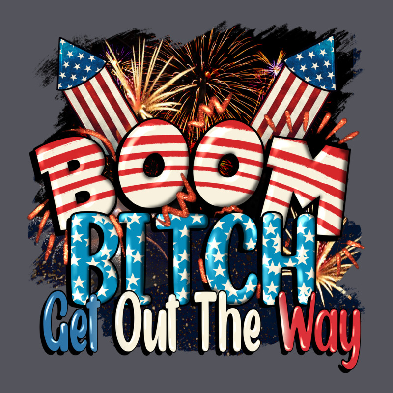 Boom Bitch Get Out The Way 4th Of July Vintage Hoodie by CowGirlArtShop | Teevron
