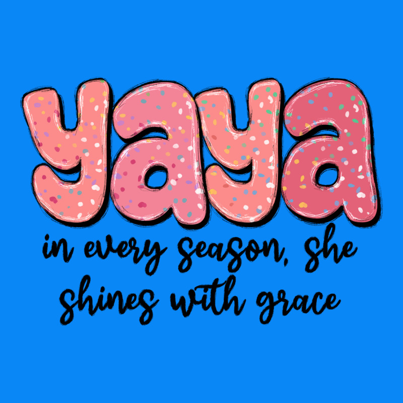 Yaya In Every Season, She Shines With Grace Zipper Hoodie by MaliasSmallBusiness | Teevron