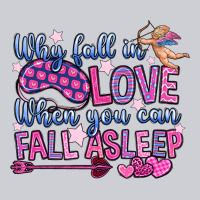 Why Fall In Love When You Can Fall Asleep Heavyweight Sweatshirt | Teevron