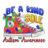 be a kind sole autism awareness | Teevron