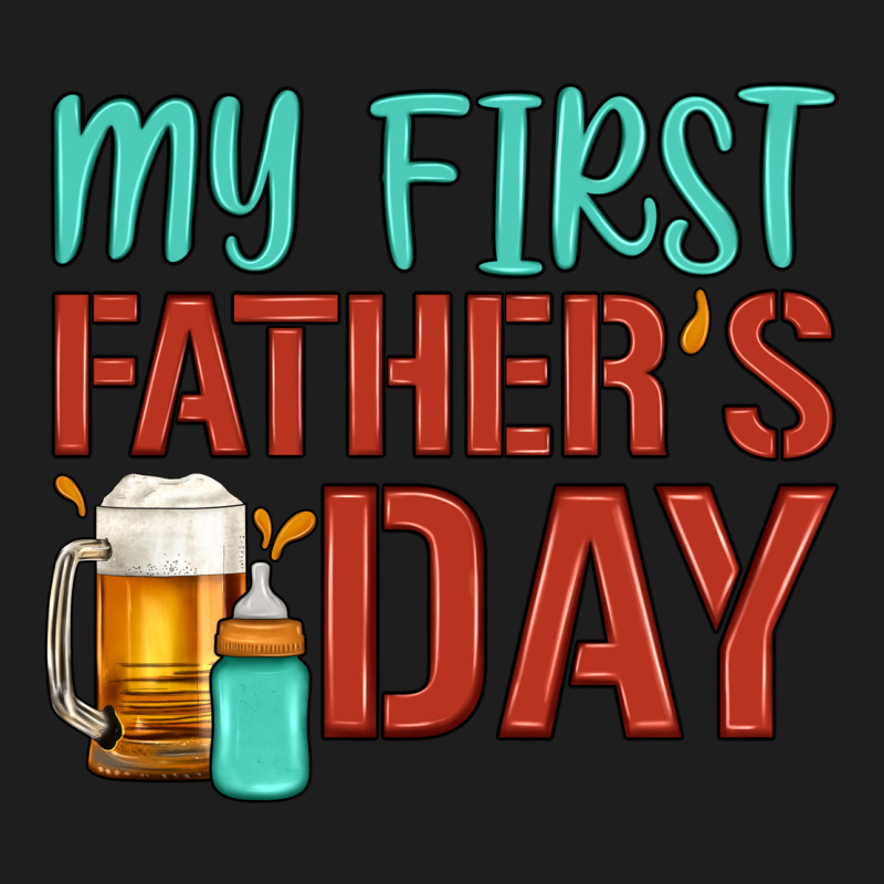 My First Father's Day Classic Tee by Artiststas | Teevron