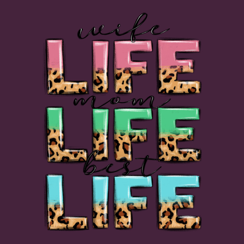Wife Life Mom Life Best Life Premium Tee by MaliasSmallBusiness | Teevron