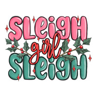 sleigh girl sleigh christmas | Teevron