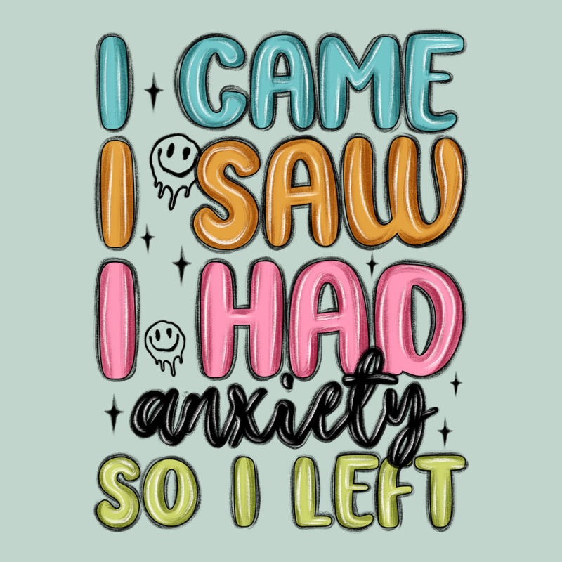 I Came I Saw I Had Anxiety So I Left Zipper Hoodie by MaliasSmallBusiness | Teevron