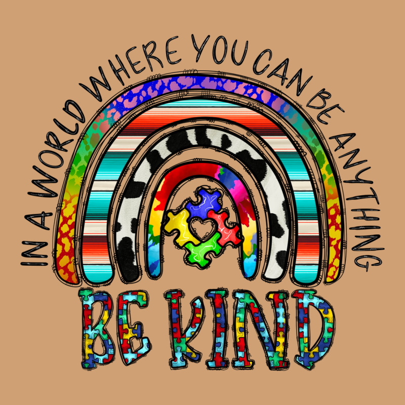 In A World Where You Can Be Anything Be Kind Vintage Tee by CowhideDigitalArt | Teevron