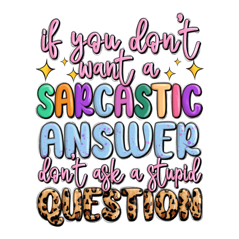 If You Don't Want Sarcastic Answer Heavyweight Hoodie by MaliasSmallBusiness | Teevron