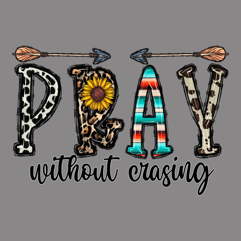 Pray Whithout Crasing Vintage Tee by CowhideDigitalArt | Teevron