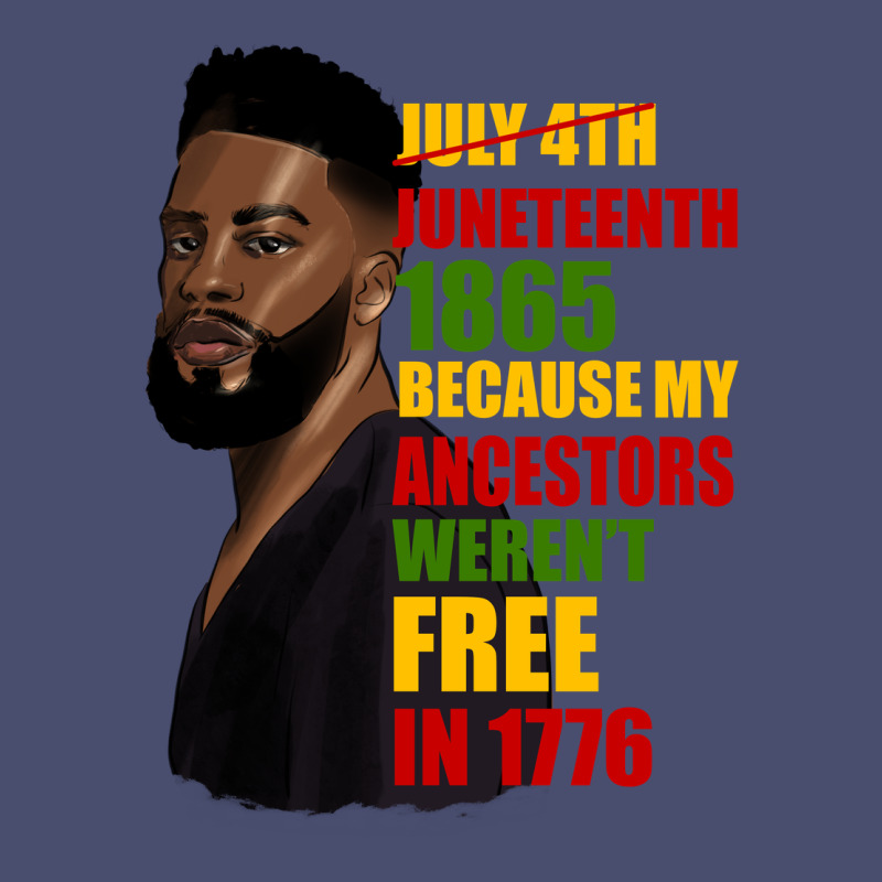 Juneteenth 1885 Because My Ancestors Weren't Free In 1776 Black Man Vintage Tee by HRA Design Shop | Teevron