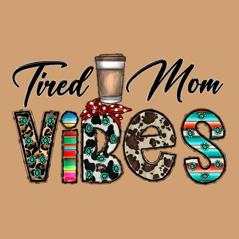 Tired Mom Vibes Vintage Tee by CowhideDigitalArt | Teevron