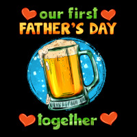 Our First Father's Day Together And Beer Heavyweight Sweatshirt | Teevron