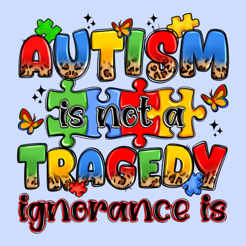 Autism Is Not A Tragedy Ignorance Is Urban Heavy Tee by JahusDesignShop | Teevron