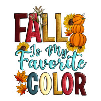 Fall Is My Favorite Color | Teevron