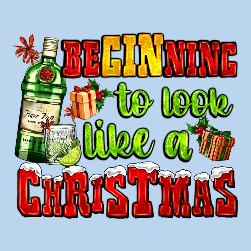 Beginning To Look Like A Christmas With Gin And Gifts Classic Tee by AdoDesignShop | Teevron