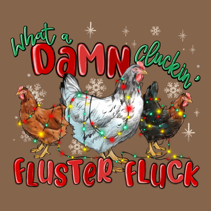 What A Damn Cluckin' Fluster Fluck Chickens Christ Premium Tee by MaliasSmallBusiness | Teevron