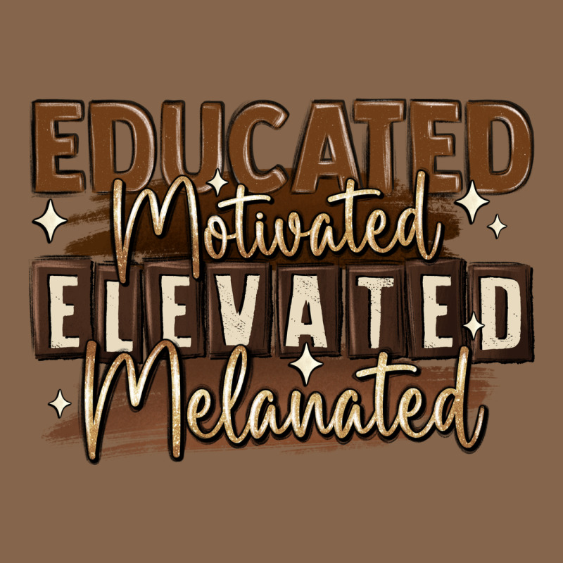 Educated Motivated Elevated Melanated Premium Tee by MaliasSmallBusiness | Teevron