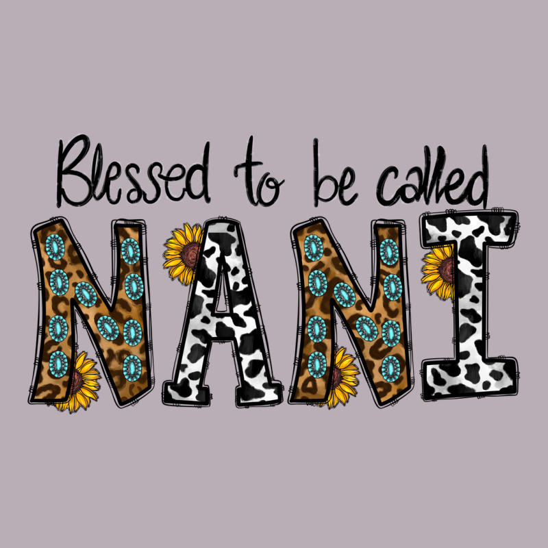 Blessed To Be Called Nanı Vintage Tee by CowhideDigitalArt | Teevron