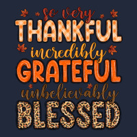 So Very Thankful Incredibly Grateful Unbelievably Premium Sweatshirt | Teevron