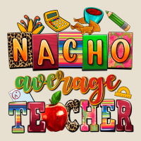 Nacho Average Teacher Urban Heavy Tee | Teevron