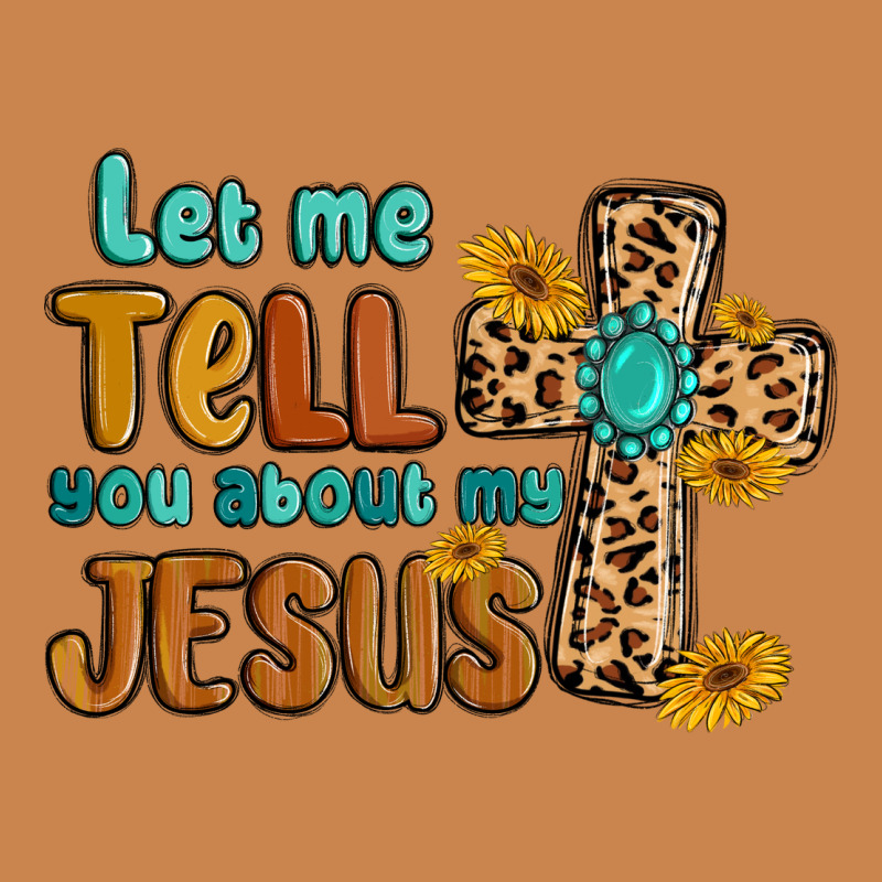 Let Me Tell You About My Jesus Heavyweight Hoodie by MaliasSmallBusiness | Teevron