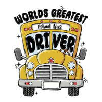 worlds greatest school bus driver | Teevron