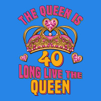 The Queen Is 40 Long Live The Queen Premium Hoodie | Teevron