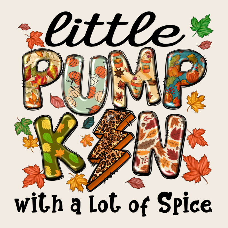 Little Pumpkin With A Lot Of Spice Premium Sweatshirt by MaliasSmallBusiness | Teevron