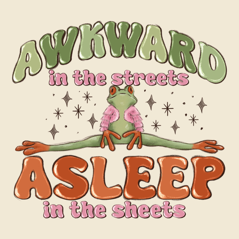 Awkward In The Streets Asleep In The Sheets Premium Tee by MaliasSmallBusiness | Teevron