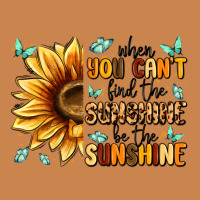 When You Can't Find The Sunshine Be The Sunshine Heavyweight Hoodie | Teevron