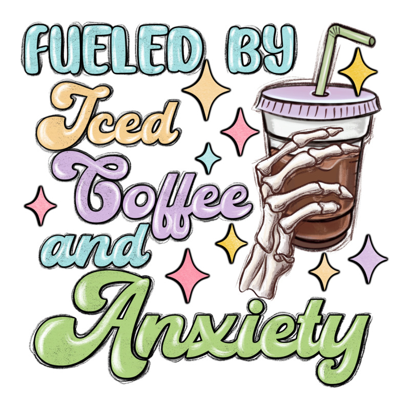 Fueled By Iced Coffee And Anxiety Premium Tee by MaliasSmallBusiness | Teevron