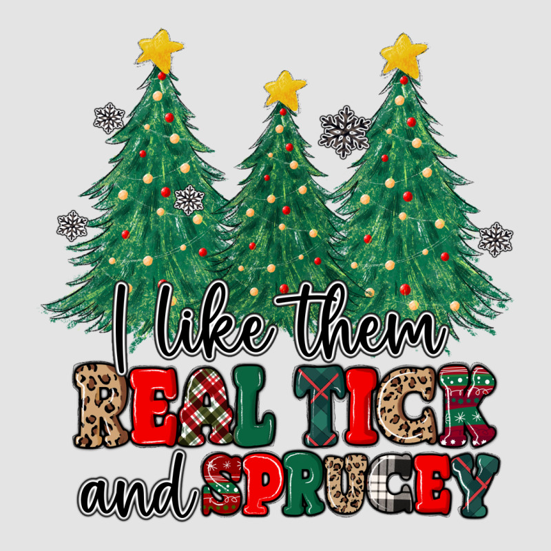 I Like They Real Thick And Sprucey Premium Sweatshirt by MaliasSmallBusiness | Teevron