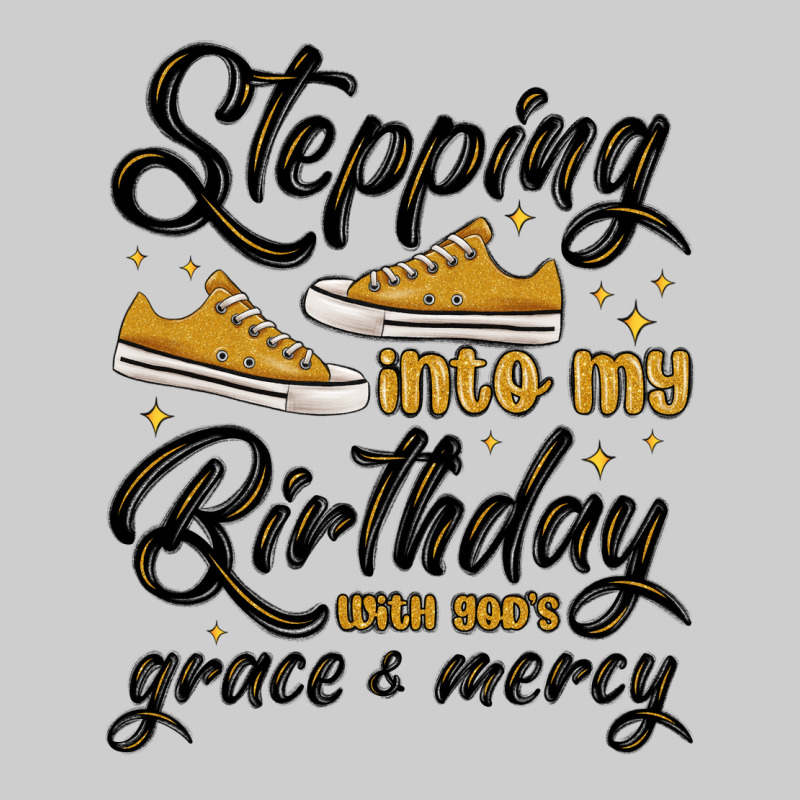 Stepping Into My Birthday With God S Grace And Mer Premium Tee by MaliasSmallBusiness | Teevron