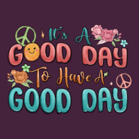 Its A Good Day To Have A Good Day Premium Tee | Teevron