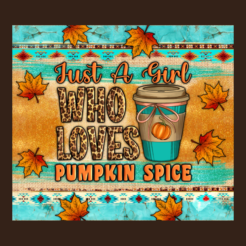 Just A Girl Who Loves Pumpkin Spice Tumbler Heavy Core Tee by Artiststas | Teevron