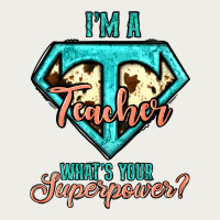I'm A Teacher What's Your Superpower Cowhide Zipper Hoodie | Teevron