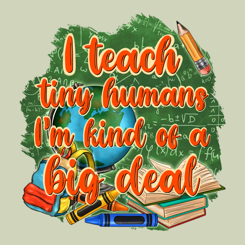 I Teach Tiny Humans Im Kind Of A Big Deal Heavyweight Hoodie by NancyCooperArtShop | Teevron