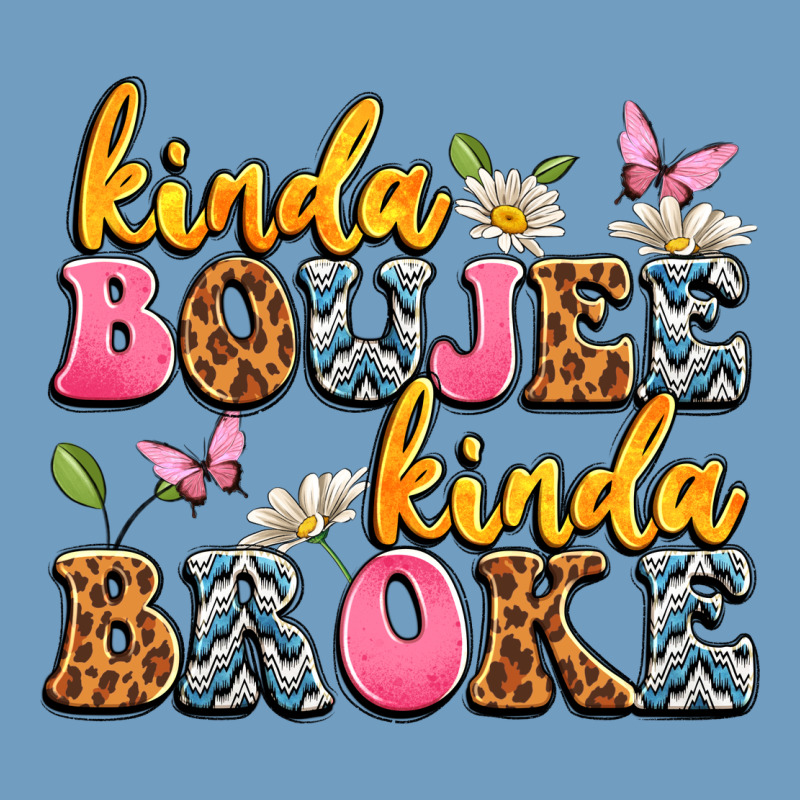 Kinda Boujee Kinda Broke Urban Heavy Tee by JahusDesignShop | Teevron