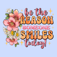 Be The Reason Someone Smiles Today Urban Heavy Tee | Teevron